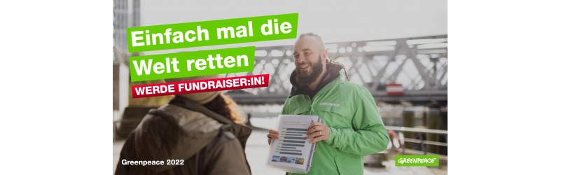 Tu was für dich - und die Umwelt! Werde Fundraiser:in für den Umweltschutz (in Voll- oder Teilzeit)