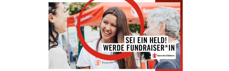 Du suchst einen spannenden Job? Save the Children braucht Deine Unterstützung!