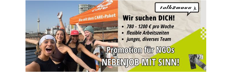 Lust, deine Kommunikationsstärke zu deinem Job zu machen? Bundesweite Promotion für bekannte NGOs - bis zu 1200€/Woche!