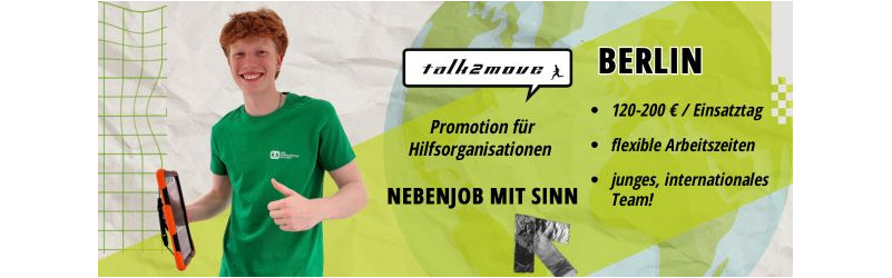 Nebenjob Fundraising: 120–200€/Tag in BERLIN!